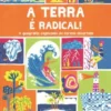 A Terra é Radical!