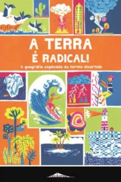 A Terra é Radical!