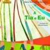 A Tia e Eu