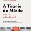 A Tirania do Mérito