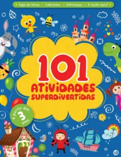 101 Atividades Superdivertidas - Livro de Atividades