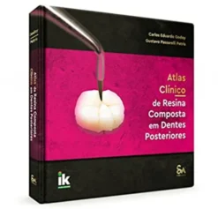 Atlas Clínico de Resina Composta em Dentes Posteriores