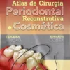 Atlas de Cirurgia Periodontal Reconstrutiva e Cosmética
