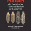 Atlas do Comércio Transatlântico de Escravos