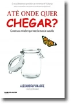 Até Onde Quer Chegar?