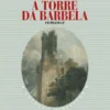 A Torre da Barbela