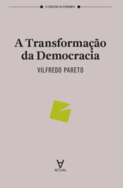 A Transformação da Democracia