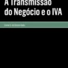 A Transmissão do Negócio e o IVA