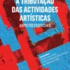 A Tributação das Actividades Artísticas: aspectos essenciais