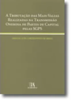 A Tributação das Mais-Valias Realizadas na Transmissão Onerosa de Partes de Capital pelas SGPS