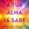 A tua Alma já Sabe