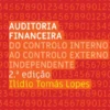 Auditoria Financeira: do controlo interno ao controlo externo independente - 2ª Edição