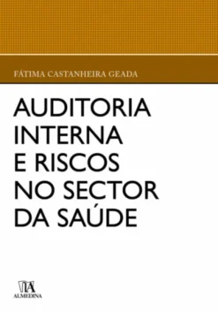 Auditoria Interna e Riscos no Setor da Saúde