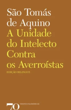 A Unidade do Intelecto contra os Averroístas