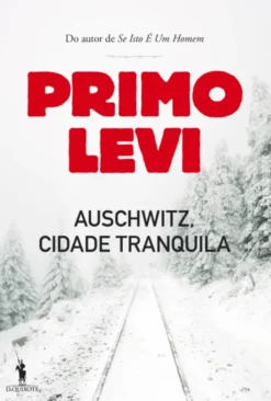 Auschwitz, Cidade Tranquila