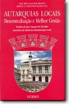Autarquias Locais - Descentralização e Melhor Gestão