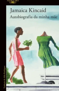 Autobiografia da Minha Mãe