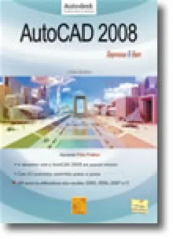 AutoCAD 2008 - Depressa & Bem