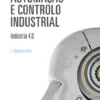 Automação e Controlo Industrial - Indústria 4.0