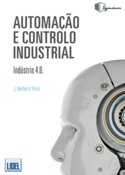 Automação e Controlo Industrial - Indústria 4.0