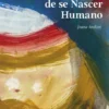 A Utopia Original de se Nascer Humano