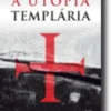 A Utopia Templária