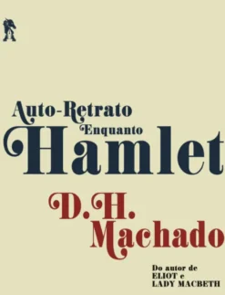 Auto-Retrato Enquanto Hamlet