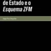 Auxílios Fiscais de Estado e o Esquema ZFM