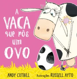 A Vaca que Pôs Um Ovo