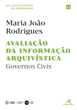 Avaliação da Informação Arquivística – Governos Civis