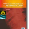Avaliação Diagnóstica em Reumatologia - 2.ª Edição