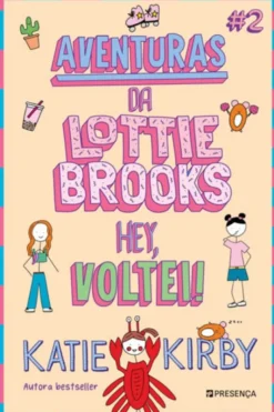 Aventuras da Lottie Brooks #2 - Voltei!