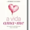 A Vida Ama-me