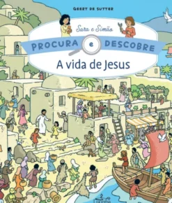A vida de Jesus - Procura e Descobre