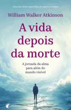 A Vida Depois da Morte