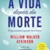 A Vida Depois da Morte