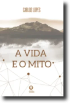 A Vida e o Mito