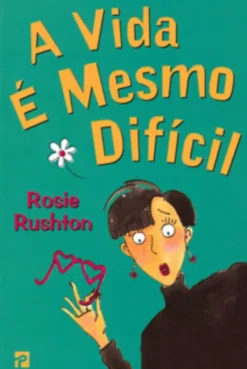 A Vida é Mesmo Difícil