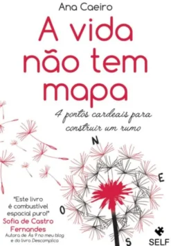 A Vida Não Tem Mapa