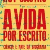 A Vida Por Escrito