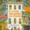 A Vida Selvagem na Cidade