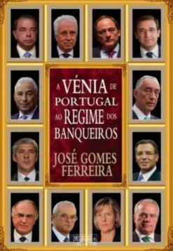 A Vénia de Portugal ao Regime dos Banqueiros