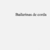 Bailarinas de Corda