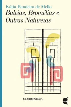 Baleias, Bromélias e Outras Naturezas
