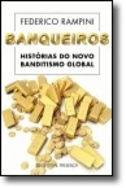 Banqueiros - Histórias do Novo Banditismo Global