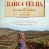 Barca Velha - Histórias de Um Vinho