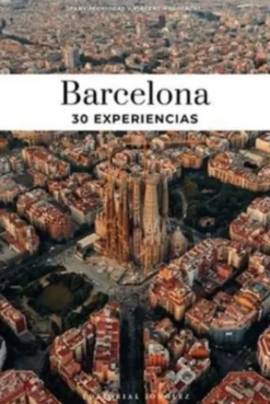 Barcelona - 30 Experiencias
