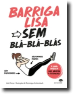 Barriga Lisa sem Blá-blá-blás