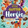 Bíblia Glitter - Heróis