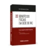 22 Benefícios Fiscais em Sede de IRC